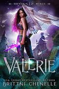 Valerie (Eleven Wings #1) by Brittni Chenelle