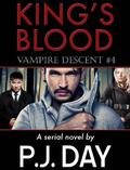 Vampire Descent (King's Blood #4) by P.J. Day