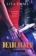 Deadlocked (The Harry Russo Diaries #3) by Lisa Emme
