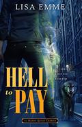 Hell to Pay (The Harry Russo Diaries #4) by Lisa Emme