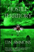 Hostile Territory (Knights of the Darkness Chronicles #4) by D.N. Simmons