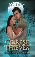 Corpse Thieves by J.C. Diem