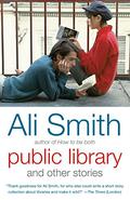 Public Library and Other Stories by Ali Smith