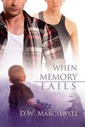 When Memory Fails (Falling #2) by D.W. Marchwell