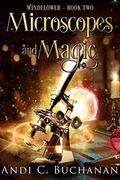 Microscopes and Magic (Windflower #2) by Andi C. Buchanan