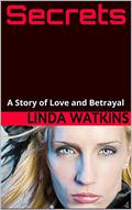 Secrets: A Story of Love and Betrayal (Mateguas Island #0.5) by Linda Watkins