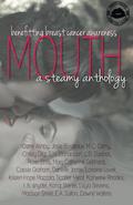 Mouth a Steamy Anthology by Carter Ashby