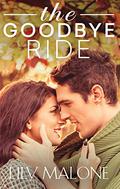 The Goodbye Ride by Lily Malone