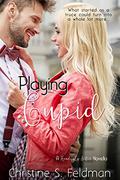 Playing Cupid (Heavenly Bites #3) by Christine S. Feldman