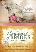 A Bouquet of Brides Romance Collection: For Seven Bachelors, This Bouquet of Brides Means a Happily Ever After by Mary Davis