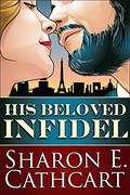 His Beloved Infidel by Sharon E. Cathcart