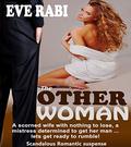 The Other Woman (The Other Woman #1) by Eve Rabi