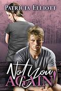 Not You Again! by Patricia Elliott