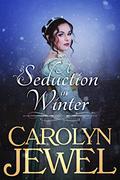 A Seduction in Winter by Carolyn Jewel