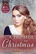 A Promise for Christmas (Spinster Mail-Order Brides #29) by Linda Carroll-Bradd