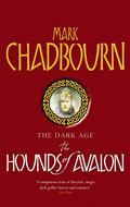 The Hounds of Avalon by Mark Chadbourn