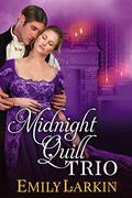Midnight Quill Trio (Midnight Quill #0.5-1.5) by Emily Larkin