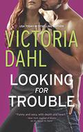 Looking for Trouble (Jackson: Girls' Night Out #1) by Victoria Dahl
