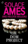 The Dom Project (LA Doms #1) by Solace Ames