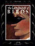 The Language of Birds by Rafe Martin