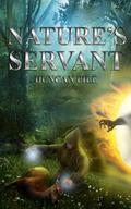 Nature's Servant (Nature Mage #2) by Duncan Pile