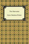 The Harvester by Gene Stratton-Porter