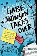 Gabe Johnson Takes Over by Geoff Herbach