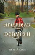 American Dervish by Ayad Akhtar