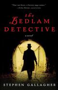 The Bedlam Detective (Sebastian Becker #2) by Stephen Gallagher