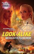 Look-Alike (Athena Force #14) by Meredith Fletcher
