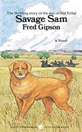 Savage Sam (Old Yeller #2) by Fred Gipson