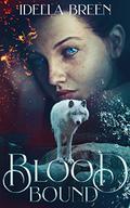 Blood Bound (Fire & Ice #1) by Idella Breen