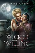 The Wicked and the Willing by Lianyu Tan
