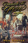 A More Perfect Union (Prelude to Glory #8) by Ron Carter