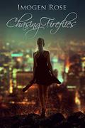 Chasing Fireflies by Imogen Rose