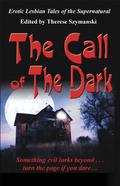 Call of the Dark: Erotic Lesbian Tales of the Supernatural by Lynne Jamneck