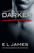 Darker (Fifty Shades as Told by Christian #2) by E.L. James