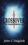 Crossover (Chaser Chronicles #1) by John C. Dalglish