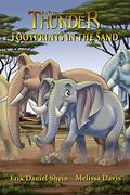 Thunder II: Footprints in the Sand (Thunder: An Elephant's Journey #2) by Erik Daniel Shein