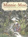 Minnie and Moo and the Seven Wonders of the World by Denys Cazet