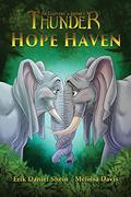 Hope Haven (Thunder: An Elephant's Journey #3) by Erik Daniel Shein