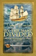 By the Mast Divided (John Pearce #1) by David Donachie