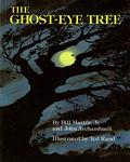 The Ghost-Eye Tree by Bill Martin Jr.