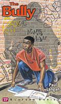 The Bully by Paul Langan