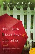 The Truth About Love and Lightning by Susan McBride