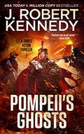 Pompeii's Ghosts by J. Robert Kennedy