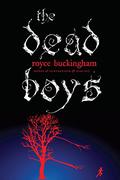 The Dead Boys by Royce Buckingham