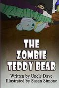 The Zombie Teddy Bear by Susan Simone