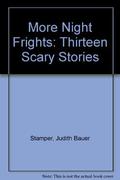 More Night Frights: Thirteen Scary Stories by Judith Bauer Stamper