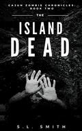 The Island Dead by Scott L. Smith